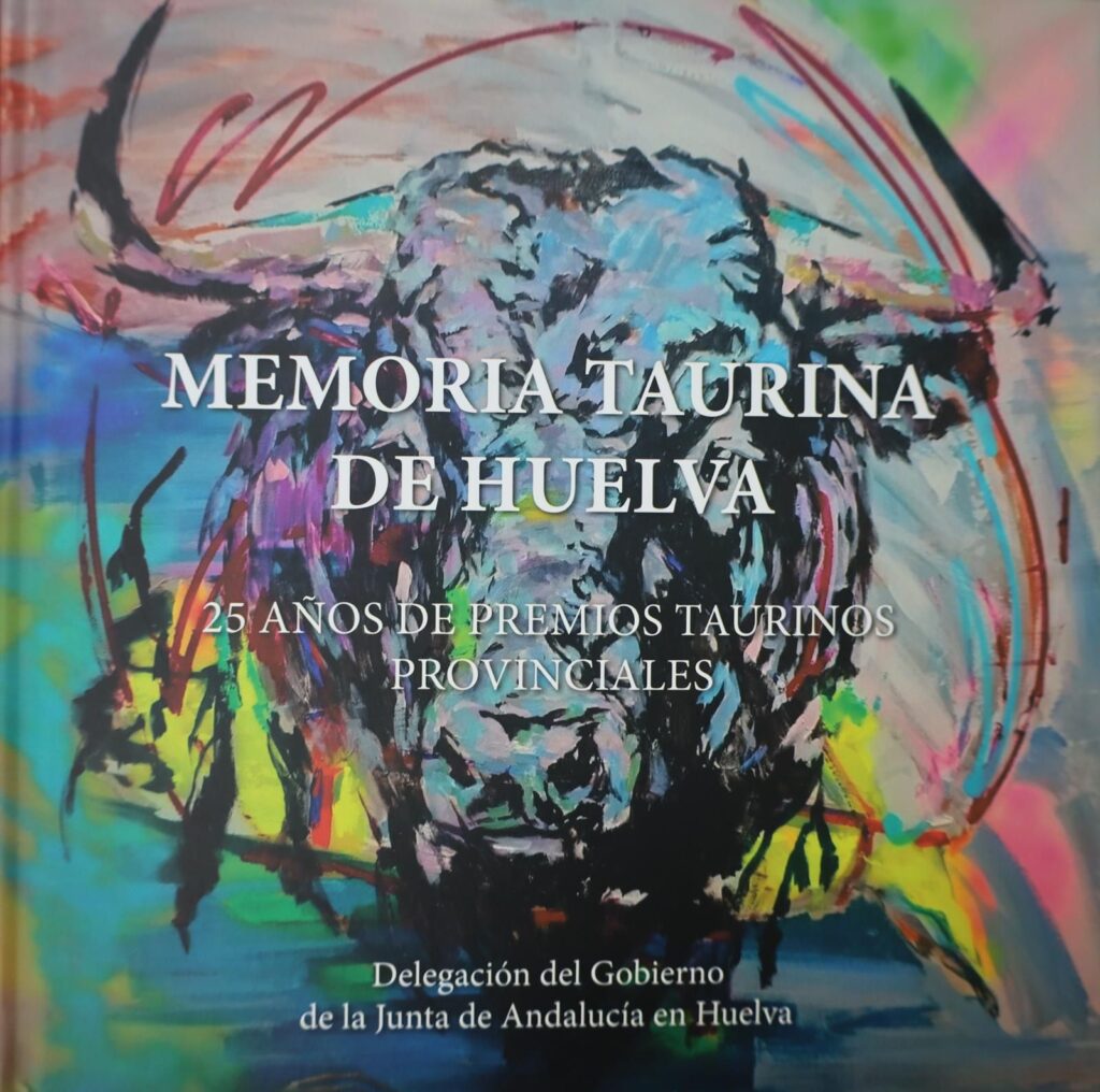 Huelva conmemora los 25 años de los Premios Taurinos Provinciales con un libro de memoria histórica