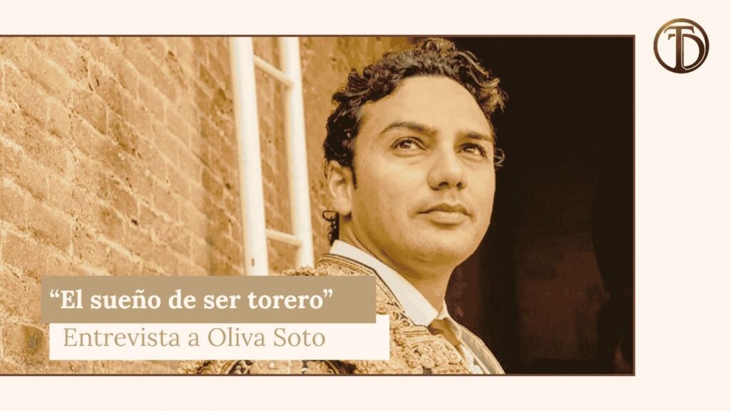 «La Esencia del Toreo Gitano»- Entrevista con Oliva Soto